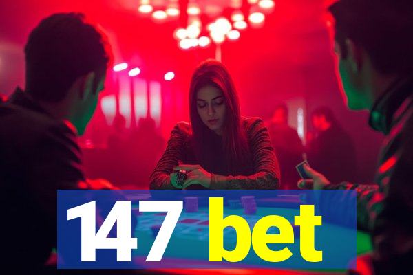 147 bet