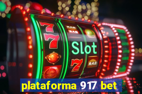 plataforma 917 bet