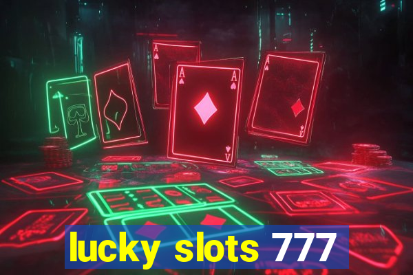 lucky slots 777