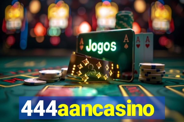 444aancasino