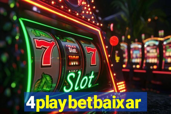 4playbetbaixar