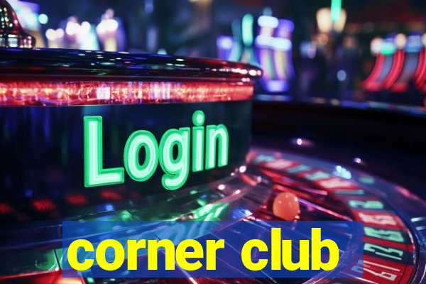 corner club