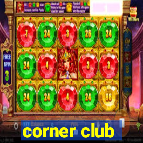 corner club