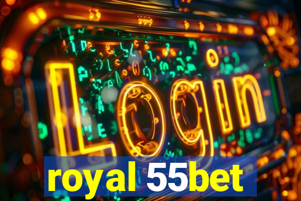 royal 55bet