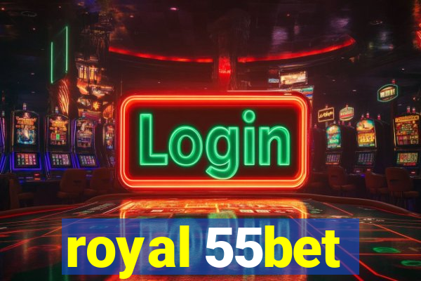 royal 55bet