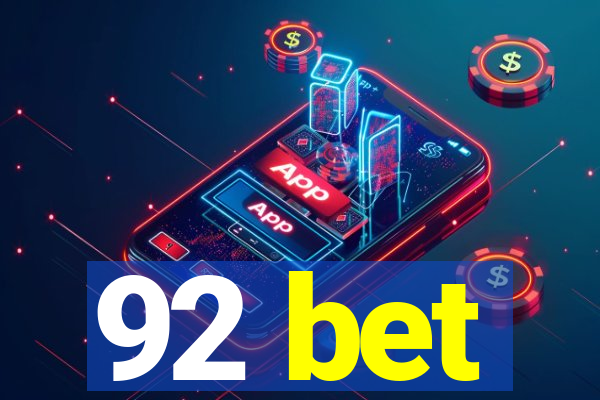 92 bet