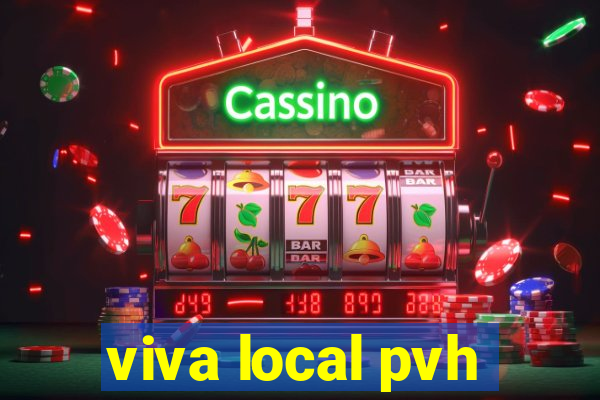 viva local pvh