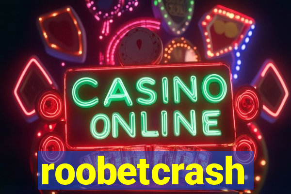 roobetcrash