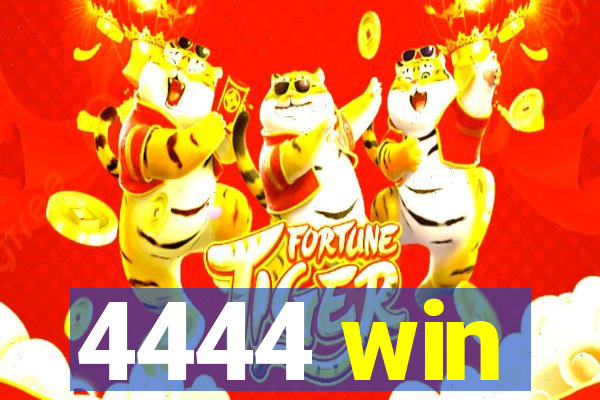 4444 win