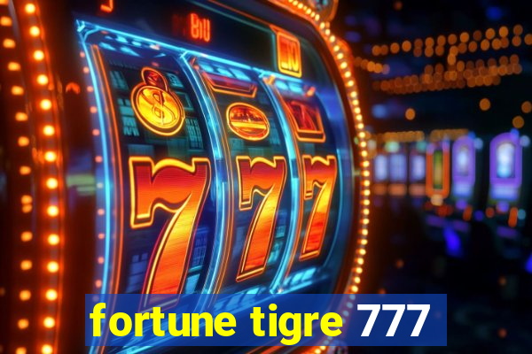 fortune tigre 777