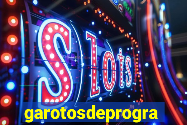 garotosdeprogramas