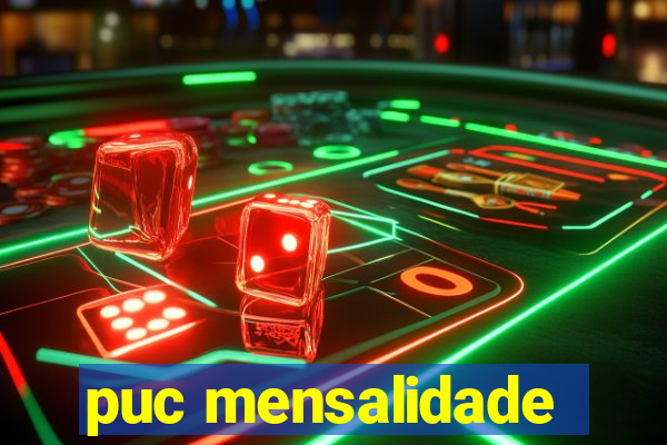 puc mensalidade