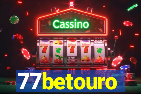 77betouro