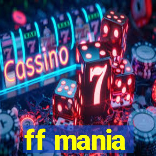 ff mania