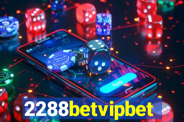 2288betvipbet