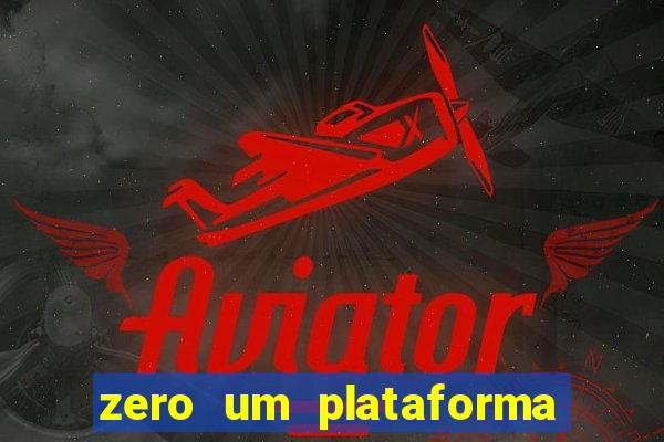 zero um plataforma de jogos