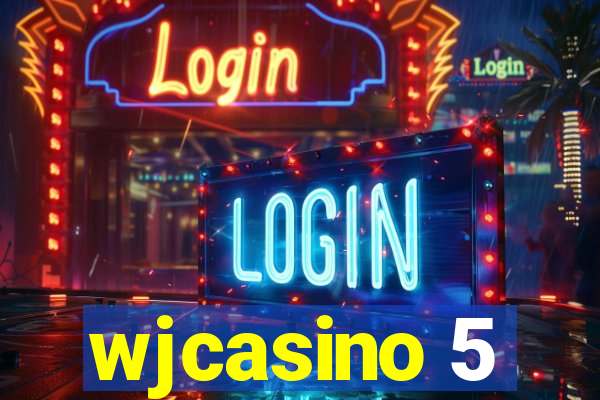 wjcasino 5