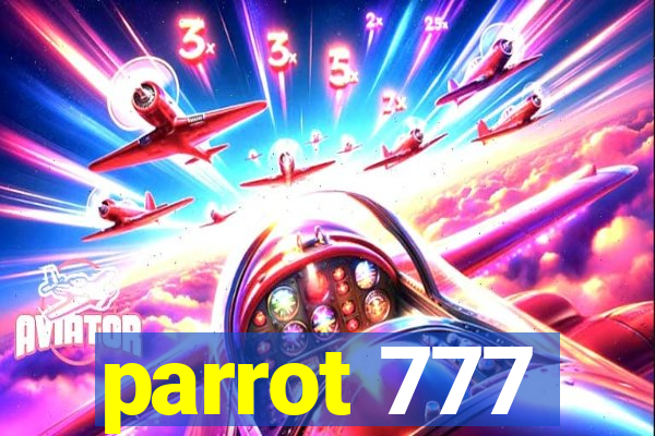 parrot 777