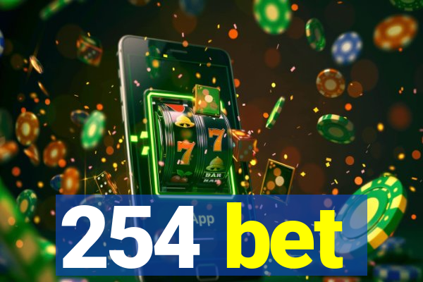 254 bet