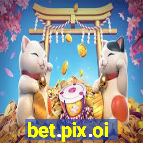 bet.pix.oi