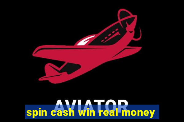 spin cash win real money