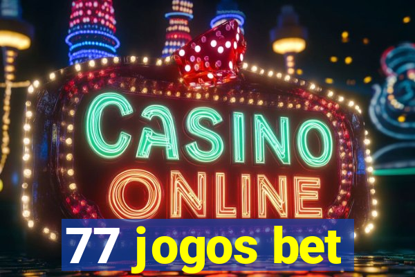 77 jogos bet