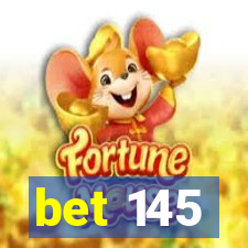 bet 145