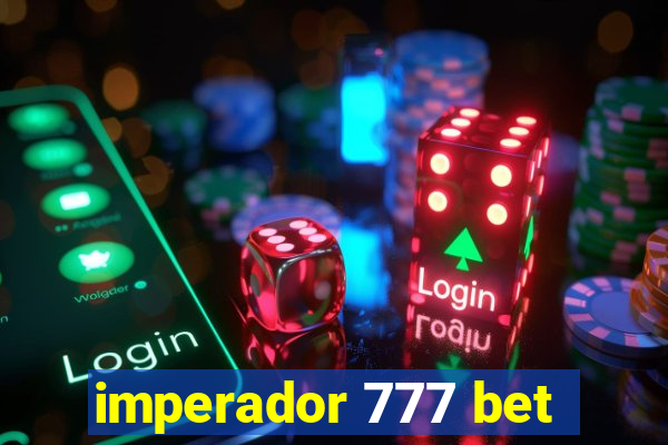 imperador 777 bet