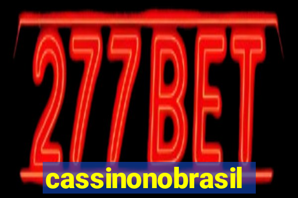 cassinonobrasil