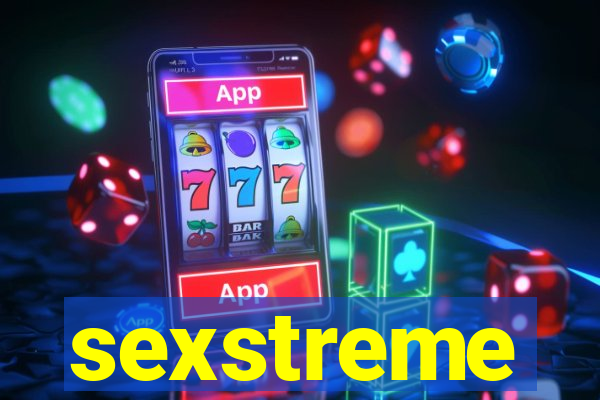 sexstreme