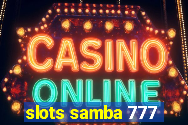 slots samba 777