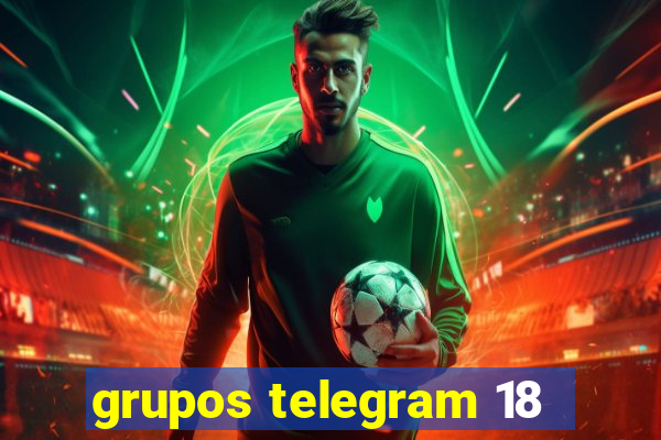 grupos telegram 18