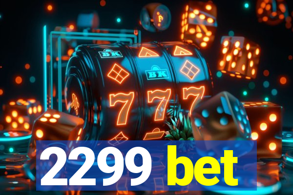 2299 bet