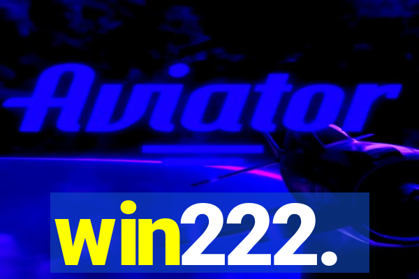 win222.