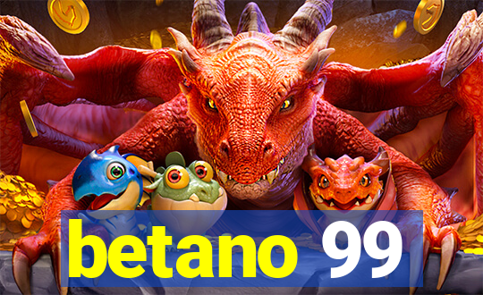 betano 99