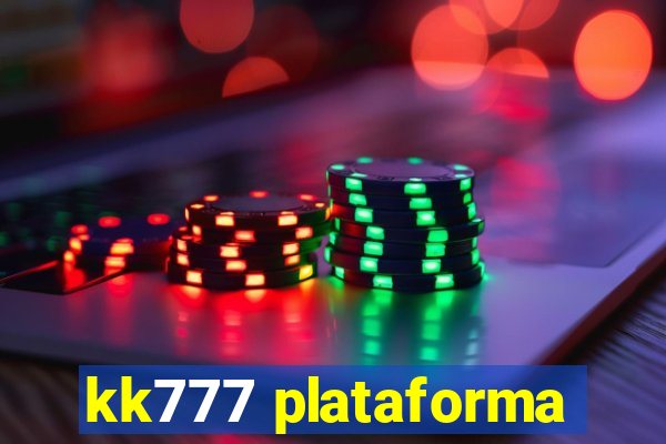 kk777 plataforma