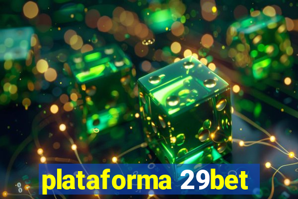 plataforma 29bet