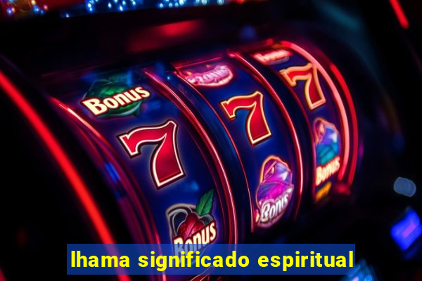 lhama significado espiritual