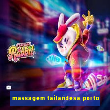 massagem tailandesa porto