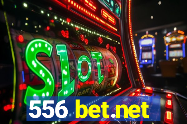 556 bet.net