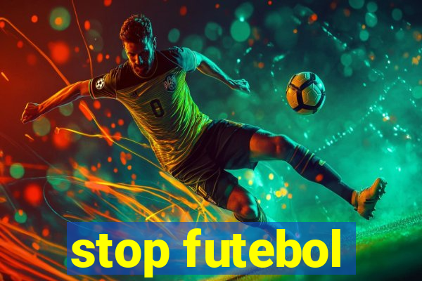 stop futebol