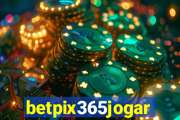 betpix365jogar