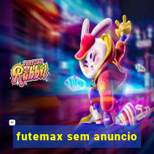 futemax sem anuncio