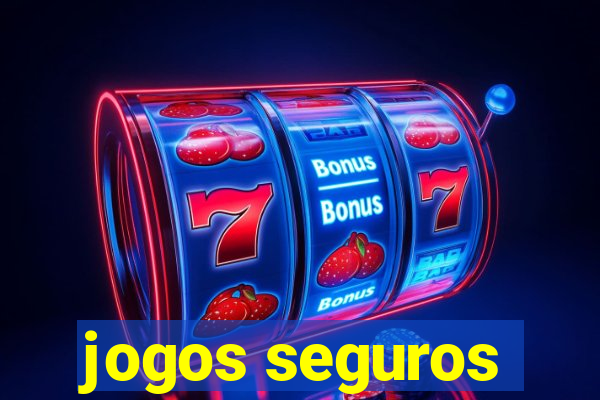 jogos seguros