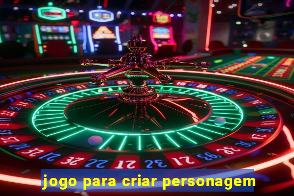 jogo para criar personagem