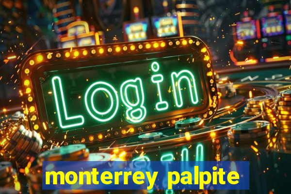 monterrey palpite