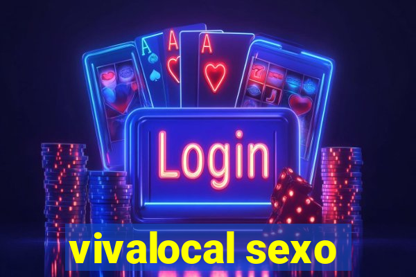 vivalocal sexo