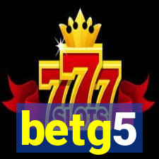 betg5