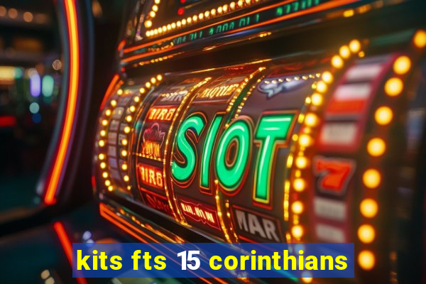 kits fts 15 corinthians