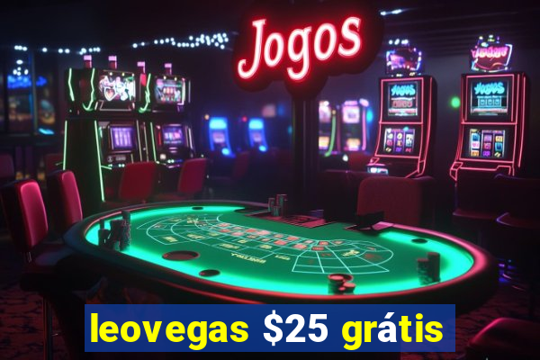 leovegas $25 grátis